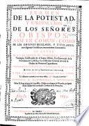 Examen de la potestad y jurisdicion de los señores obispos