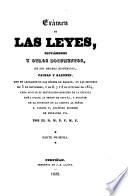Examen de las leyes, dictamenes y otros documentos, de los hechos historicos, causas y razones, que se alegaron en las cortes de Madrid, en las sesiones de 3 de setiembre, y de 6, 7 y 8 de octubre de 1834...