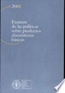 Examen de las Politicas Sobre Productos Alimenticios Basicos 2001