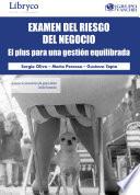 Examen Del Riesgo Del Negocio: El Plus Para Una Gestión Equilibrada