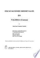 Excavaciones medievales en Valeria (Cuenca)