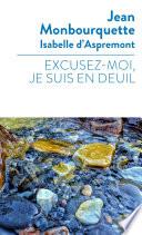 Excusez-moi je suis en deuil...