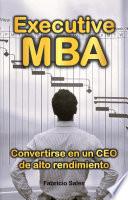 Executive MBA: Convertirse en un CEO de alto rendimiento