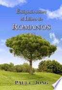 Exégesis sobre el Libro de ROMANOS (I)