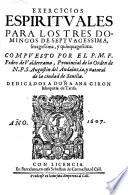 Exercicios espirituales para los tres domingos de septuagessima, sexagessima, y quinquagessima. Compuesto por el p.m.f. Pedro de Valderrama ..