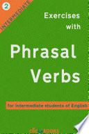 Exercises with Phrasal Verbs #2