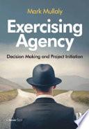 Exercising Agency