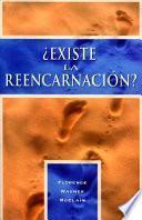 Existe la reencarnación?