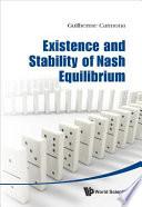 Existence and Stability of Nash Equilibrium