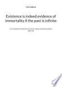 Existence is indeed evidence of immortality if the past is infinite