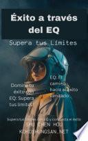 Éxito a través del EQ: Supera tus Límites