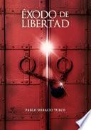 Éxodo de libertad