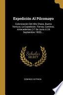 Expedición Al Pilcomayo: Colonización del Alto Chaco, Buena Ventura, La Expedición, Tierras, Caminos, Antecedentes (17 de Junio Á 24 Septiembre