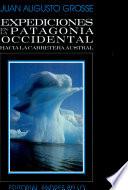 Expediciones en la Patagonia Occidental