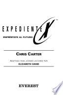 Expediente X. Enfréntate al Futuro. El libro de la película