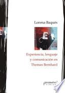 Experiencia, lenguaje y comunicación en Thomas Bernhard