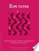 Experiencia moral y filosofía contemporánea (Xipe totek 123)
