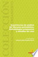 Experiencias de análisis del discurso periodístico. Metodologías propuestas y estudios de caso