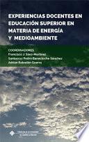 Experiencias Docentes en Educación Superior en materia de Energía y Medioambiente