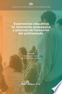 Experiencias educativas de renovación pedagógica y procesos de formación del profesorado