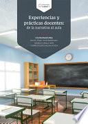 Experiencias y prácticas docentes: de la narrativa al aula