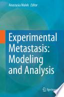 Experimental Metastasis: Modeling and Analysis