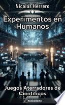 Experimentos en Humanos