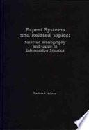 Expert Systems and Related Topics