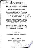 Explicacion de las principales partes de la doctrina christiana ...