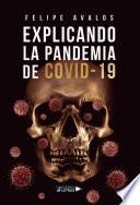 Explicando la Pandemia de Covid-19