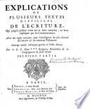 Explications De Plusieurs Textes Difficiles De L'Ecriture, Qui jusqu'à présent n'ont été ni bien entendus, ni bien expliquez par les commentateurs