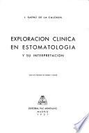 Exploración clínica en estomatología y su interpretación
