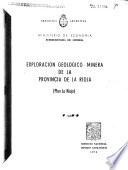Exploración geológico-minera de la Provincia de La Rioja (Plan La Rioja)