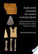 Explorando el pasado de manera multidisciplinar