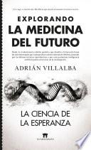 Explorando la medicina del futuro