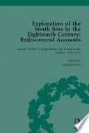 Exploration of the South Seas in the Eighteenth Century: Rediscovered Accounts, Volume I