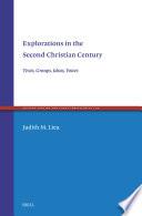 Explorations in the Second Christian Century