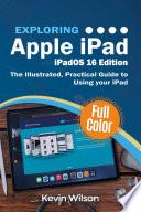 Exploring Apple iPad - iPadOS 16 Edition