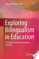 Exploring Bilingualism in Education