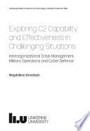 Exploring C2 Capability and Effectiveness in Challenging Situations