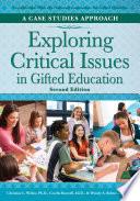 Exploring Critical Issues in Gifted Education