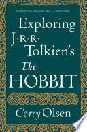 Exploring J.r.r. Tolkien's the Hobbit
