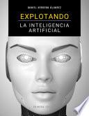 Explotando La Inteligencia Artificial