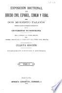Exposición doctrinal del derecho civil español, común y foral