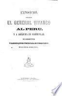 Exposicion que hace el General Vivanco al Peru, y a Arequipa en particular, de los motivos y razones que ha tenido para no tomar parte en la actual guerra civil