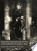 Exposition internationale du livre et des industries du papier, 1894