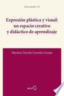 Expresión plástica y visual: un espacio creativo y didáctico de aprendizaje