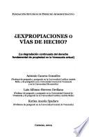 ¿Expropiaciones o vías de hecho?