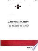 Extracción de aceite de polvillo de arroz