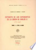 Extracto de los expedientes de la Orden de Carlos 3°, 1771-1847